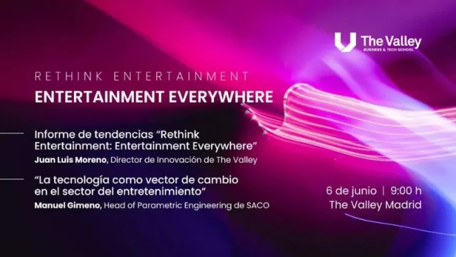 The Valley presenta el informe “Rethink Entertainment: Entertainment everywhere” (este 6 de junio)