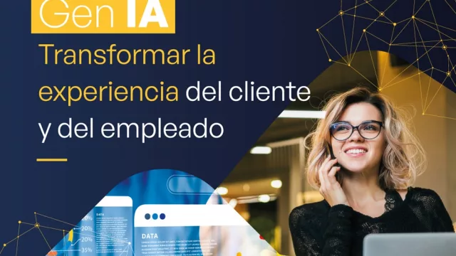El talento humano y la Inteligencia Artificial se unen para ganar eficacia, agilidad y solidez en la Experiencia de Cliente