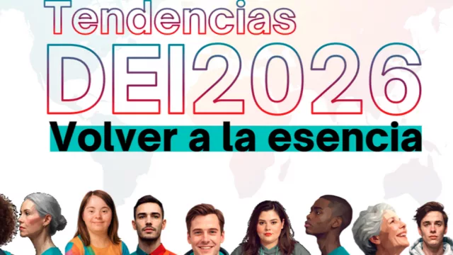 La Fundación Adecco identifica las grandes tendencias en Diversidad, Equidad e Inclusión (DEI) que marcarán la agenda empresarial en 2026