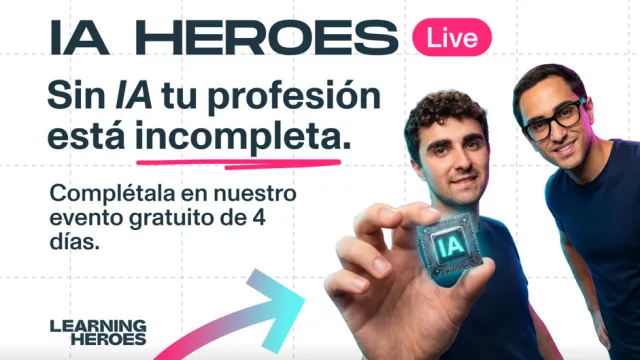 Learning Heroes: la formación en inteligencia artificial se consolida como una competencia transversal